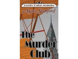 Livro The Murder Club: A Dorothy Parker Mystery de Agata Stanford ( Inglês )