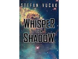 Livro A Whisper From Shadow de Stefan Vucak ( Inglês )