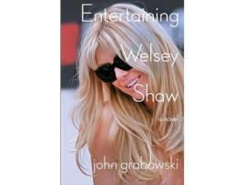 Livro Entertaining Welsey Shaw: A Novel de John Grabowski ( Inglês )