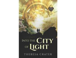 Livro Into The City Of Light de Theresa Crater ( Inglês )