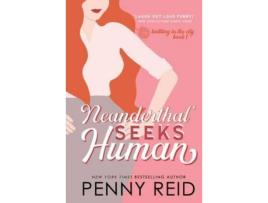 Livro Neanderthal Seeks Human: A Smart Romance de Penny Reid ( Inglês )