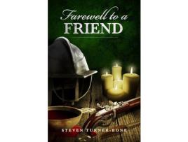 Livro Farewell To A Friend de Steven Turner-Bone ( Inglês )