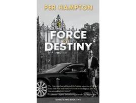 Livro Force Of Destiny de Per Hampton ( Inglês )