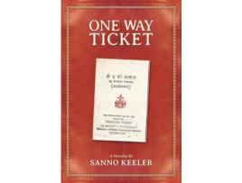 Livro One Way Ticket: A Novella Of Cross-Cultural Experience In Nepal de Sanno Keeler ( Inglês )