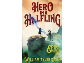Livro Hero In A Halfling de William Tyler Davis ( Inglês )