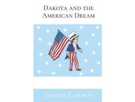 Livro Dakota And The American Dream de Sameer Garach ( Inglês )