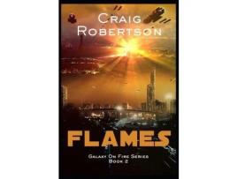 Livro Flames: Galaxy On Fire, Book 2 de Craig Robertson ( Inglês )