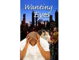 Livro Wanting Eyes de Ron Broussard ( Inglês )