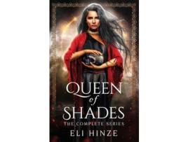 Livro Queen Of Shades: The Complete Series de Eli Hinze ( Inglês )