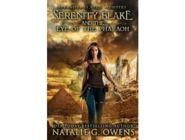 Livro Serenity Blake And The Eye Of The Pharaoh de Natalie G. Owens ( Inglês )