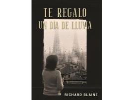 Livro Te Regalo Un Día De Lluvia de Richard Blaine ( Inglês )