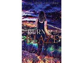 Livro Burn And Blaze: The Azar Trilogy : Book Two de Grace McGinty ( Inglês )