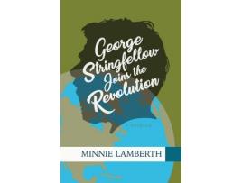 Livro George Stringfellow Joins The Revolution de Minnie Lamberth ( Inglês )