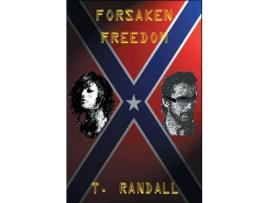 Livro Forsaken Freedom de Tino Randall ( Inglês )