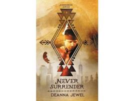 Livro Never Surrender de Deanna Jewel ( Inglês )