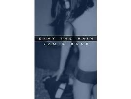 Livro Envy The Rain de Jamie Boud ( Inglês )