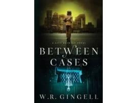 Livro Between Cases de W.R. Gingell ( Inglês )