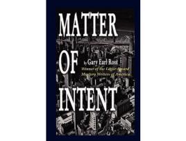 Livro Matter Of Intent de Gary Earl Ross ( Inglês )