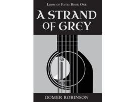 Livro A Strand Of Grey de Gomer Robinson ( Inglês )