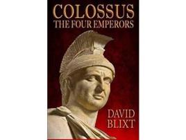Livro Colossus: The Four Emperors de David Blixt ( Inglês )