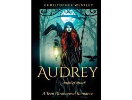 Livro Audrey Angel Of Death de Christopher Westley ( Inglês )