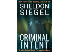 Livro Criminal Intent de Sheldon Siegel ( Inglês )