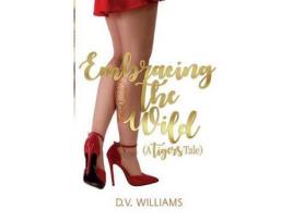 Livro Embracing The Wild de D V Williams ( Inglês )