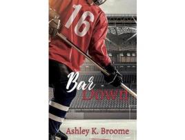 Livro Bar Down de Ashley K Broome ( Inglês )