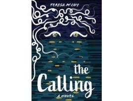 Livro The Calling: A Novel de TeresaD McCoy ( Inglês )