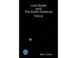 Livro Lord Skyler &Amp; The Earth Defense Force de Matt Schott ( Inglês )