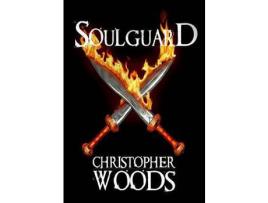 Livro Soulguard de Christopher Woods ( Inglês )