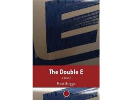 Livro The Double E de Matt Briggs ( Inglês )