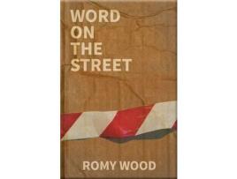 Livro Word On The Street de Romy Wood ( Inglês )
