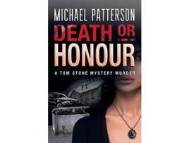 Livro Death Or Honour de Michael Patterson ( Inglês )