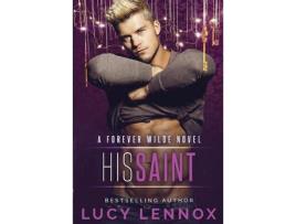 Livro His Saint: A Forever Wilde Novel de Lucy Lennox ( Inglês )