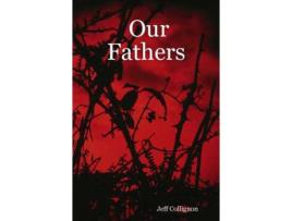 Livro Our Fathers de Jeff Collignon ( Inglês )