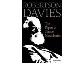 Livro The Papers Of Samuel Marchbanks de Robertson Davies ( Inglês )