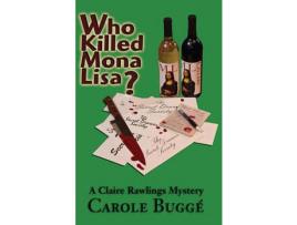 Livro Who Killed Mona Lisa? de Carole Buggé ( Inglês )