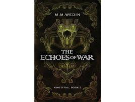 Livro The Echoes Of War de M. M. Wedin ( Inglês )