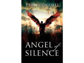Livro Angel Of Silence de Tyrik Cogdell ( Inglês )