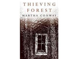 Livro Thieving Forest de Martha Conway ( Inglês )