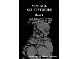 Livro Robots: Vintage Sci-Fi Stories de Maree Hubbard ( Inglês )