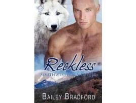 Livro Southwestern Shifters: Reckless de Bailey Bradford ( Inglês )