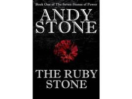 Livro The Ruby Stone - Book One Of The Seven Stones Of Power de Andy Stone ( Inglês )