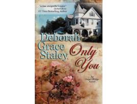 Livro Only You de Deborah Grace Staley ( Inglês )
