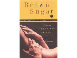 Livro Brown Sugar 3: When Opposites Attract de Carol Taylor ( Inglês )