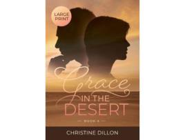 Livro Grace In The Desert de Christine Dillon ( Inglês )