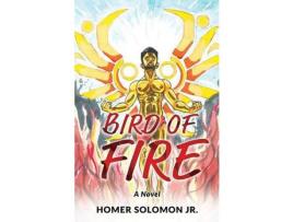 Livro Bird Of Fire de Homer Solomon ( Inglês )