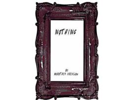 Livro Nothing de Dorothea Kreklow ( Inglês )