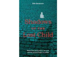 Livro Shadows Of The Lost Child de Ellie Stevenson ( Inglês )